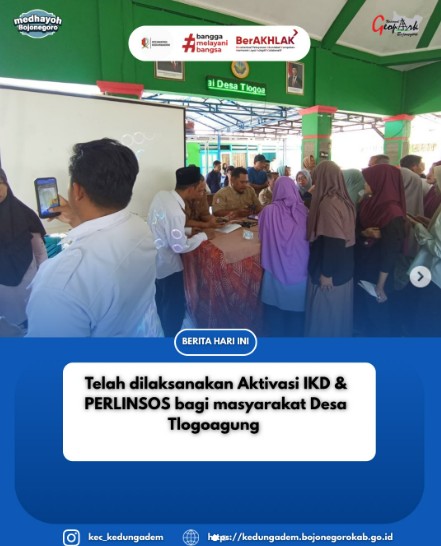 Aktivasi IKD & PERLINSOS bagi masyarakat Desa Tlogoagung